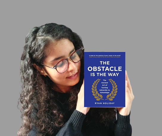 The Obstacle Is The Way by Ryan Holiday Book Summary
