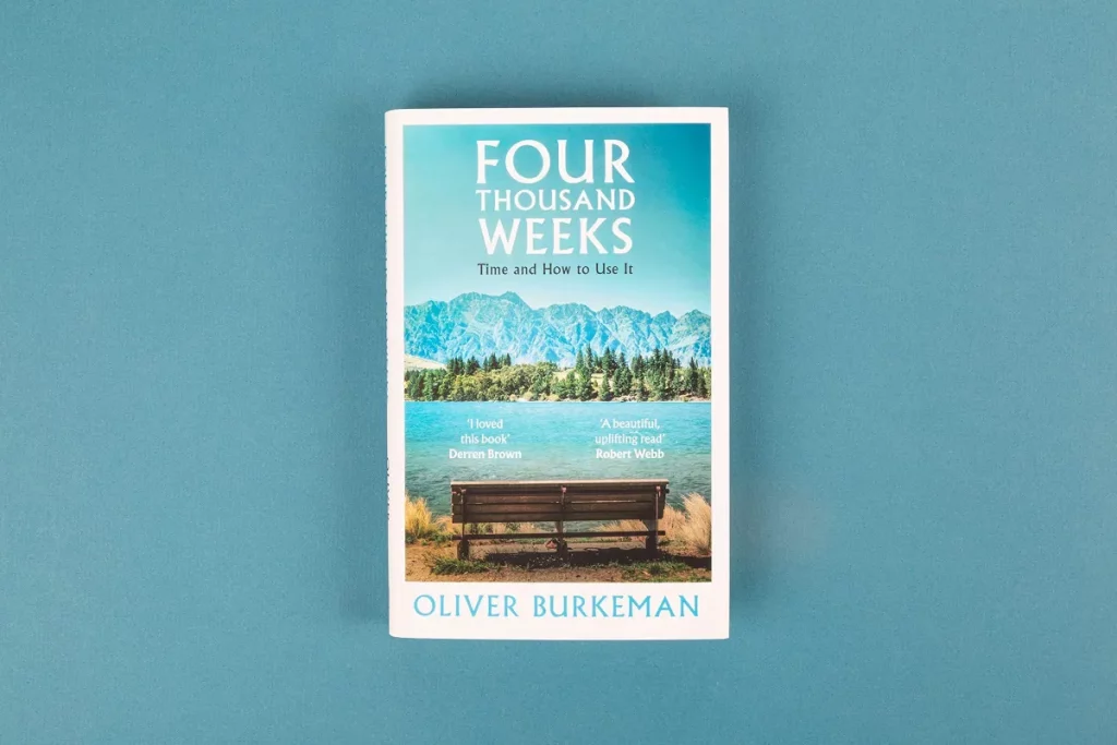 Four Thousand Weeks Book Summary