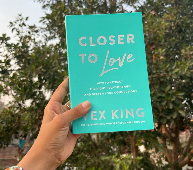 Closer to Love Book Summary; Closer to Love by Vex King